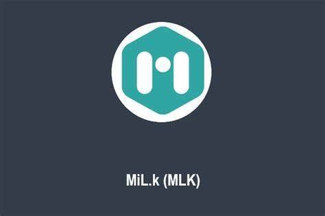 什么是MiL.k(MLK)币-第1张图片-火网下载